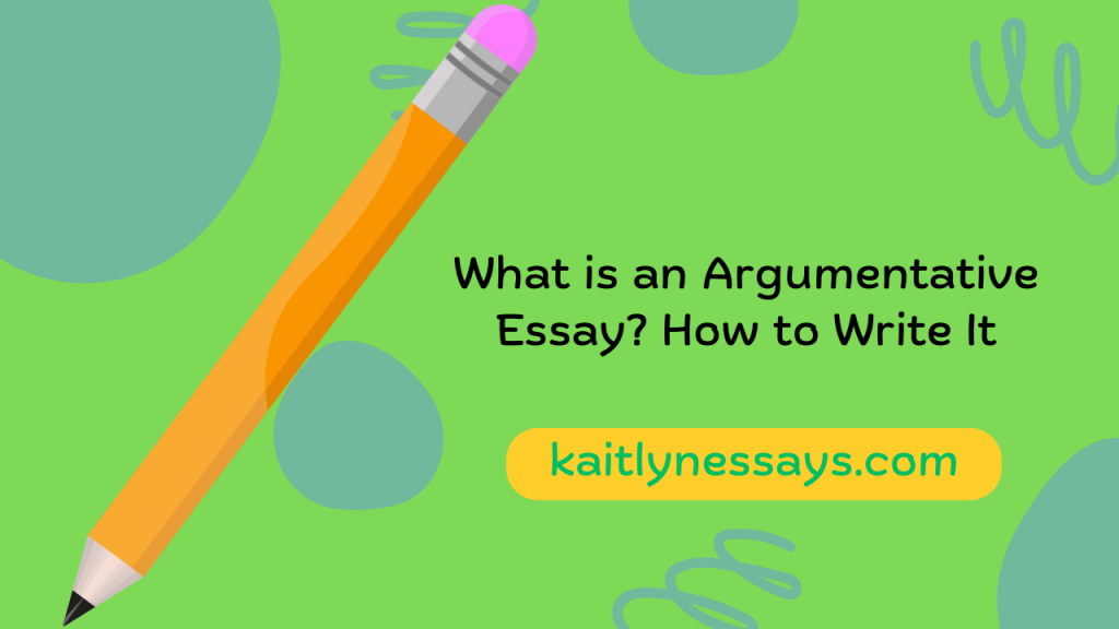 How to write an argumentative essay?