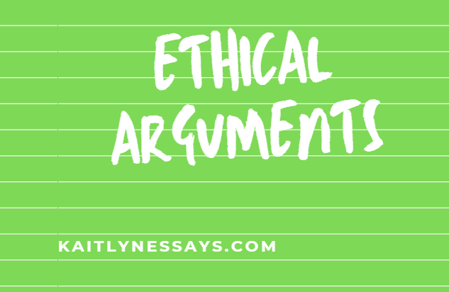 ETHICAL ARGUMENTS