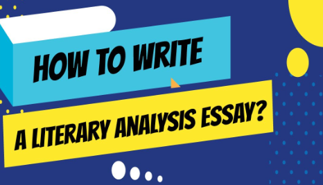 How to Write a Literary Analysis Essay