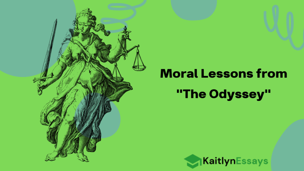Moral Lessons from "The Odyssey"