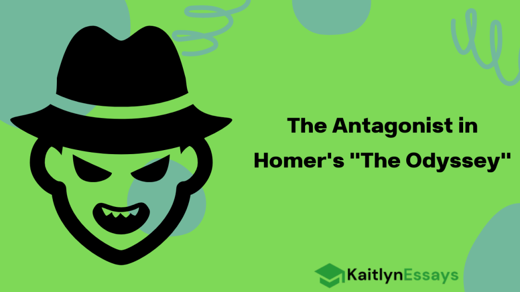 The Antagonist in Homer's "The Odyssey"