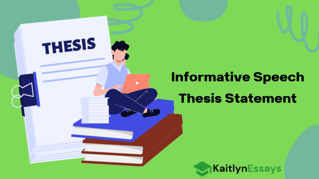Informative Speech Thesis Statement