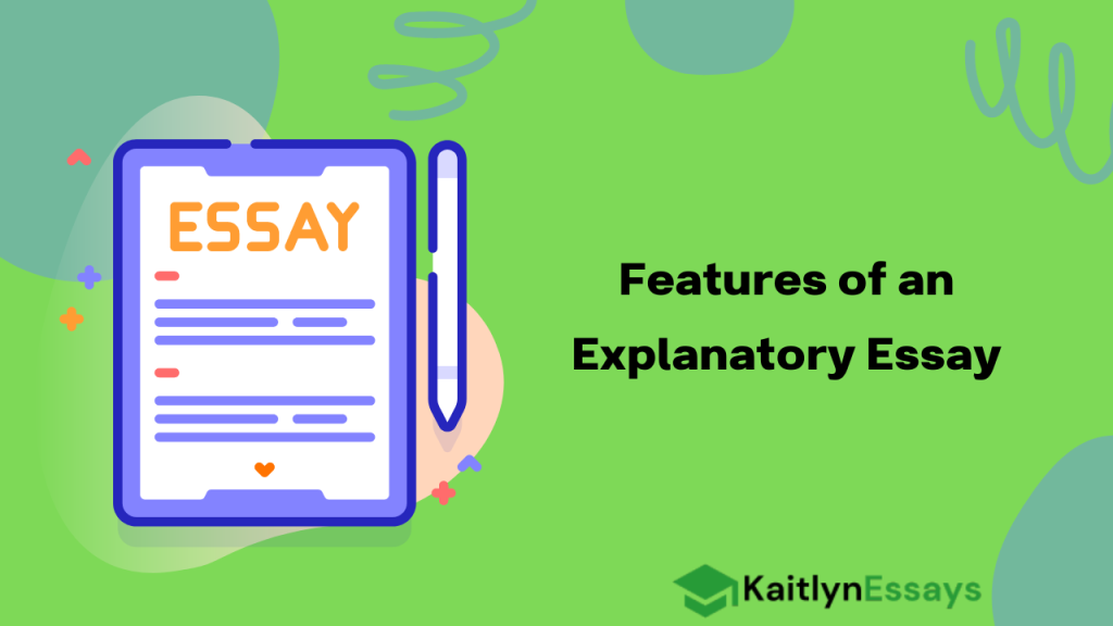 Features of an Explanatory Essay