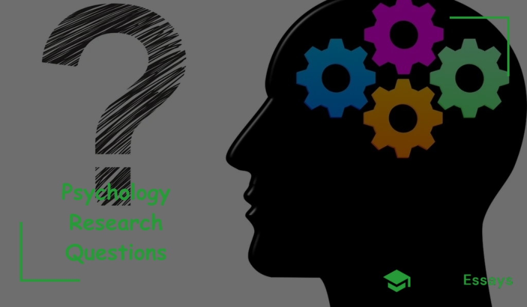 Psychology Research Questions